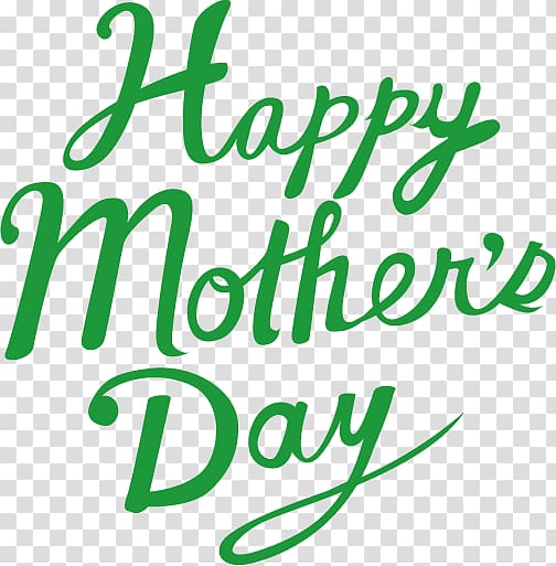 Green HAPPY MOTHERS DAY., others transparent background PNG clipart