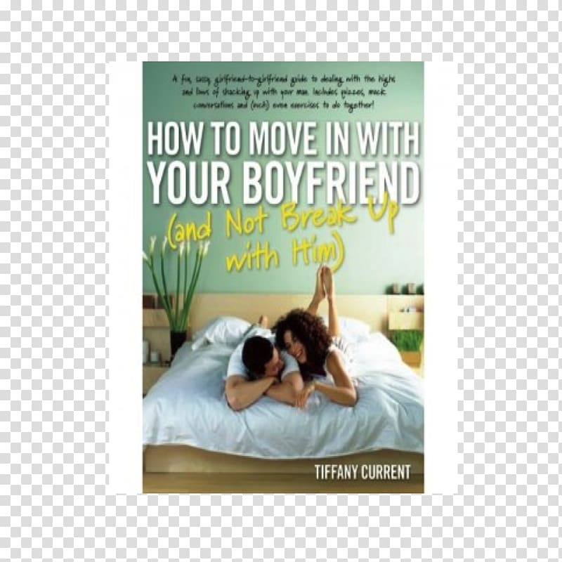 How to Move in with Your Boyfriend (and Not Break Up with Him) Significant other Breakup Marriage, couple transparent background PNG clipart