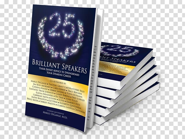 25 Brilliant Speakers: Their Expert Advice to Springboard Your Speaking Career Paperback Book Brand Brochure, stack transparent background PNG clipart