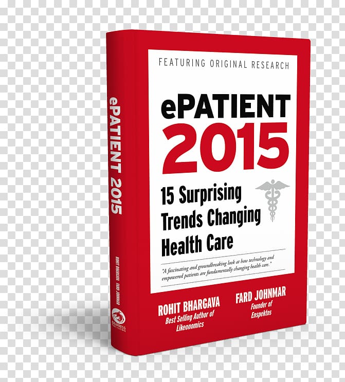 EPatient 2015: 15 Surprising Trends Changing Health Care Brand Future, book cover material transparent background PNG clipart