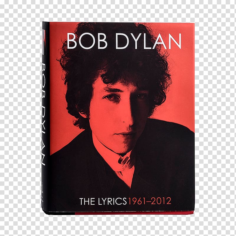 Bob Dylan All the Songs: The Story Behind Every Track Lyrics:1962-2001 Music, bob dylan transparent background PNG clipart