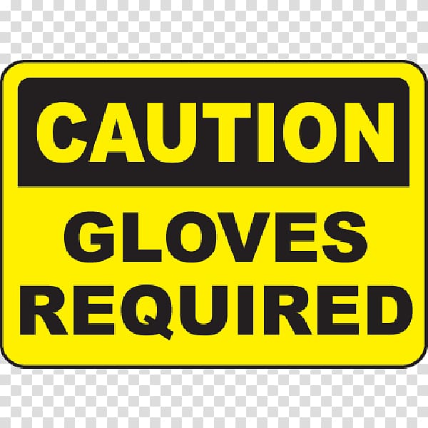 Warning sign Warning label Safety Hazard, Wired Glove transparent background PNG clipart