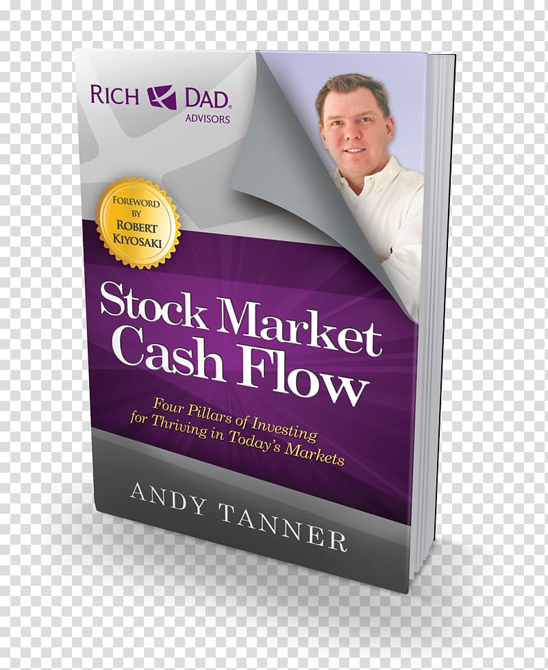 The Market Cash Flow: Four Pillars of Investing for Thriving in Today S Markets Investment Rich Dad, market transparent background PNG clipart