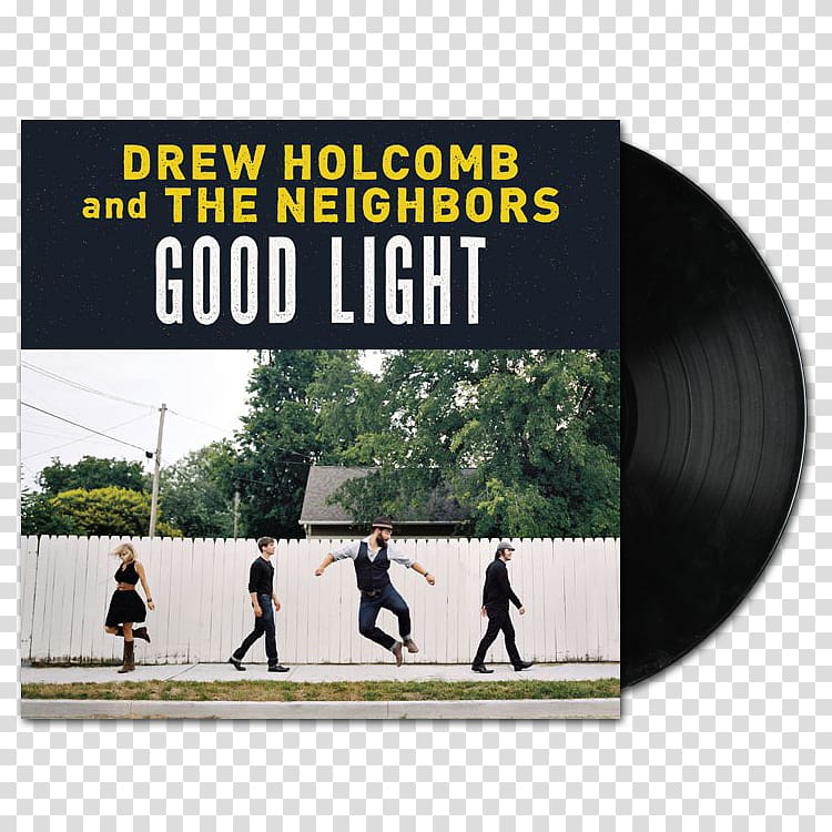 Drew Holcomb and The Neighbors What Would I Do Without You Good Light Song Amazon Music, Nothing But Trouble transparent background PNG clipart