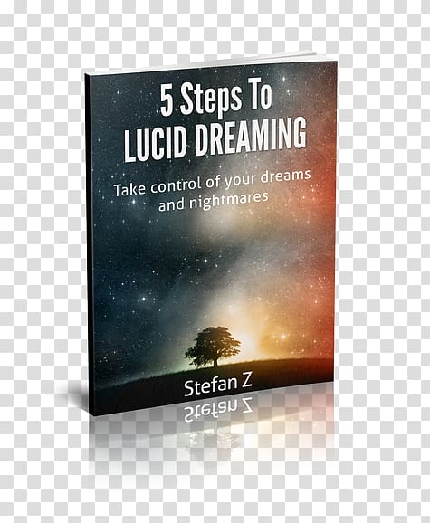 5 Steps to Lucid Dreaming: Take Control of Your Dreams and Nightmares Book Sleep, Dream transparent background PNG clipart