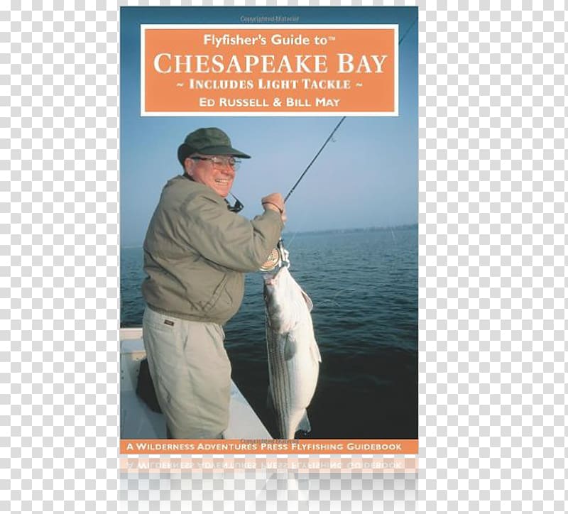 Casting Flyfisher\'s Guide to Chesapeake Bay: Includes Light Tackle Fly Fisher\'s Guide Delaware Bay, Fishing transparent background PNG clipart