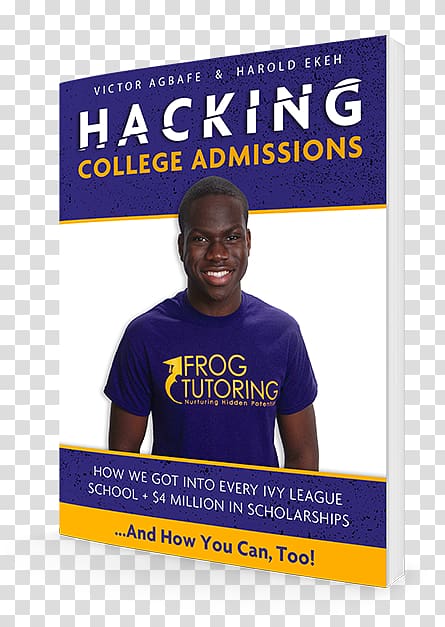 Hacking College Admissions: How We Got Into Every Ivy League School + $4 Million in Scholarships Brand Logo, ivy league transparent background PNG clipart