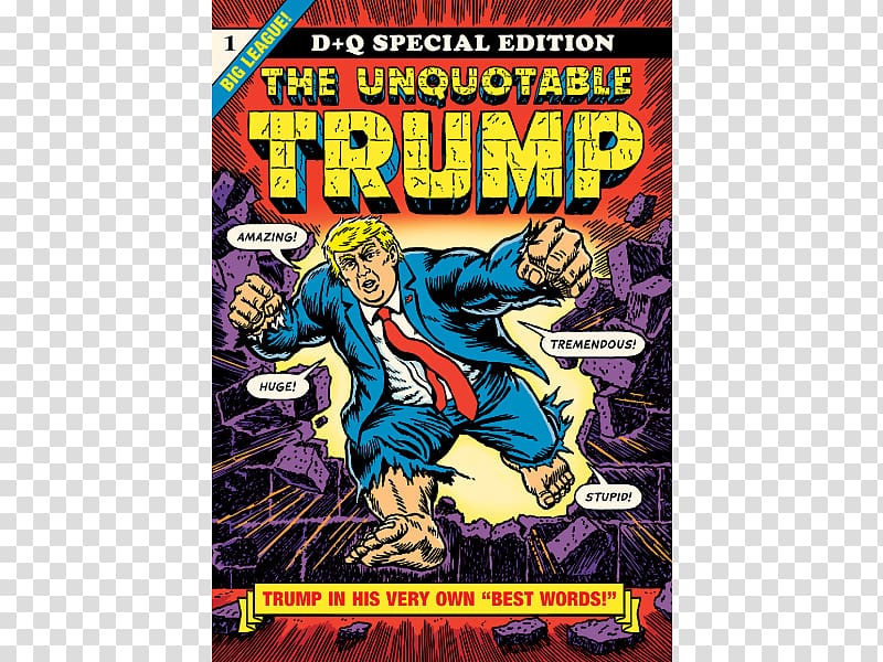 The Unquotable Trump Yuge!: 30 Years of Doonesbury on Trump Masterpiece Comics Cartoonist, Wuthering Heights transparent background PNG clipart