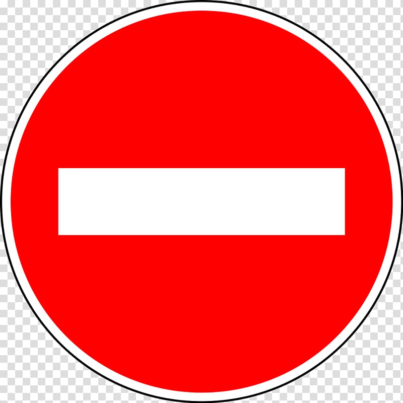 No Entry , Road signs in Singapore Traffic sign Stop sign One-way traffic, Road Sign transparent background PNG clipart