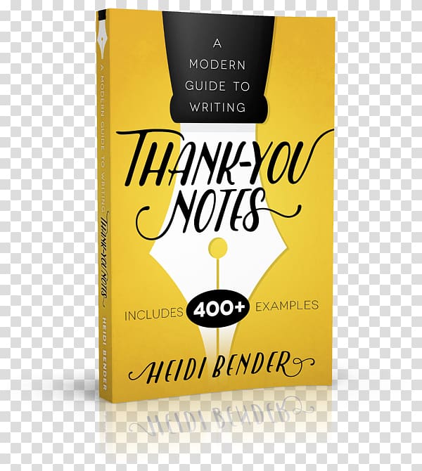 A Modern Guide to Writing Thank-You Notes Letter of thanks 101 Ways to Say Thank You: Notes of Gratitude for All Occasions, Thank you note transparent background PNG clipart