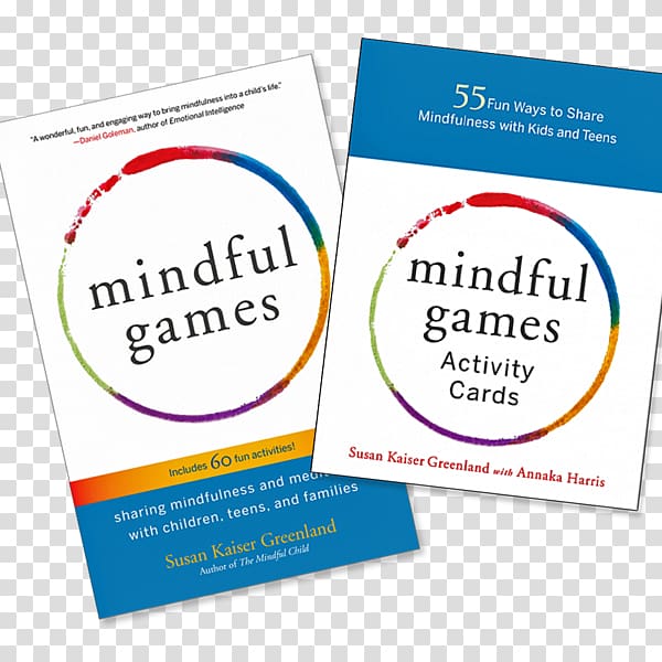 Mindful Games Activity Cards: 55 Fun Ways to Share Mindfulness With Kids and Teens Mindful Games: Sharing Mindfulness and Meditation with Children, Teens, and Families Paper, book cards transparent background PNG clipart
