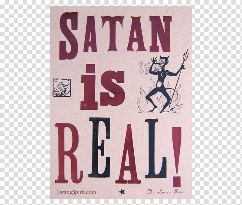 Satan Is Real Poster Text The Louvin Brothers Letterpress printing, 4s shop poster transparent background PNG clipart