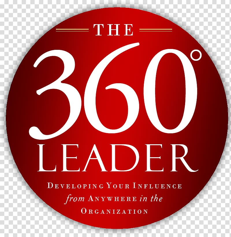The 360 Degree Leader: Developing Your Influence from Anywhere in the Organization Leadership Book Amazon.com, book transparent background PNG clipart