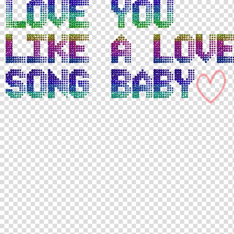 Love You like a Love Song Graphic design, baby Music transparent background PNG clipart