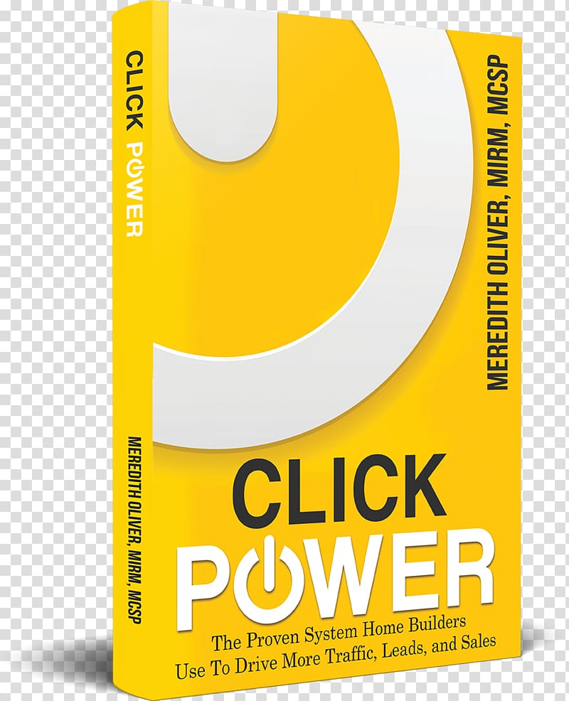 Click Power: The Proven System Home Builders Use to Drive More Traffic, Leads, and Sales Brand Product design Font, lucky block maze transparent background PNG clipart