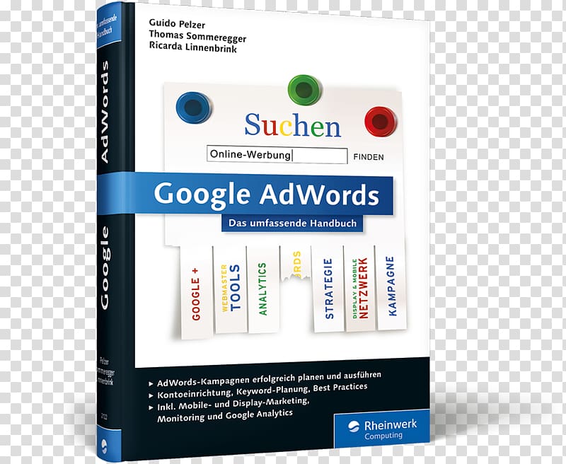 Google AdWords: Das umfassende Handbuch. AdWords Kampagnen erfolgreich planen und durchführen Google Analytics : das umfassende Handbuch, google transparent background PNG clipart