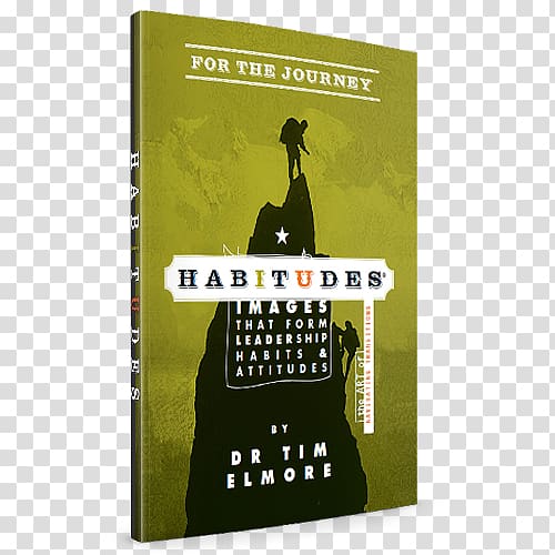 Habitudes: The Art of Connecting with Others, Spanish Edition Habitudes for the Journey: The Art of Navigating Transitions Book series Leadership, 13 Reasons Why transparent background PNG clipart