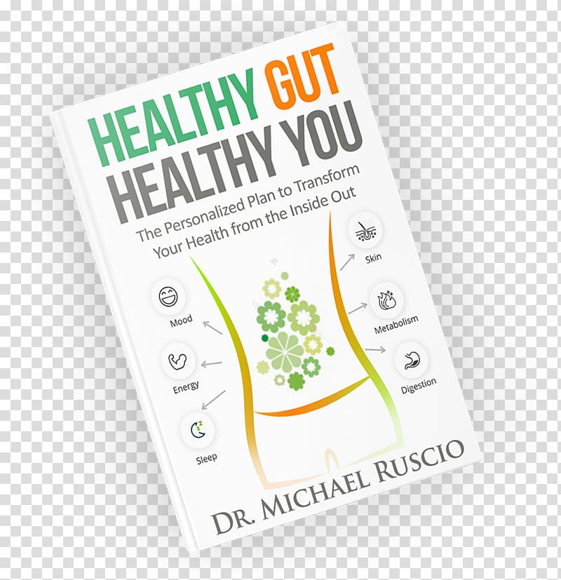 Healthy Gut, Healthy You: The Personalized Plan to Transform Your Health from the Inside Out Paleolithic diet Gut flora, health transparent background PNG clipart