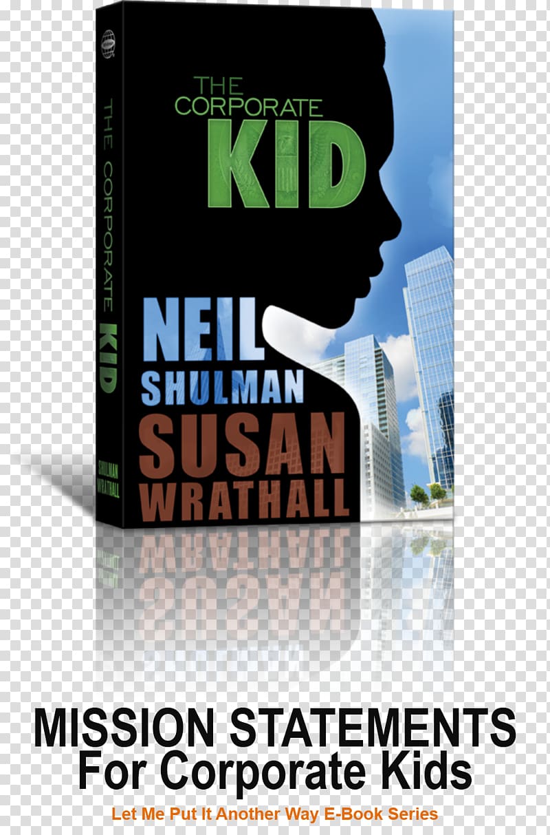 The Corporate Kid What? Dead again? Fiction Book Amazon.com, Mission statement transparent background PNG clipart