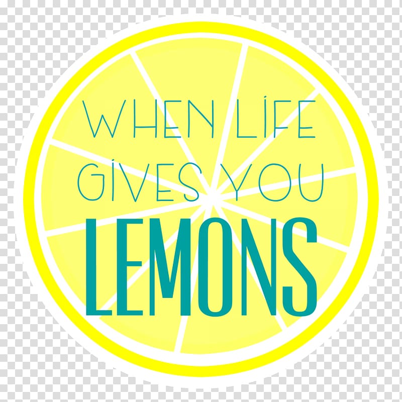 When life gives you lemons, make lemonade Sour Vitamin, lemonade transparent background PNG clipart