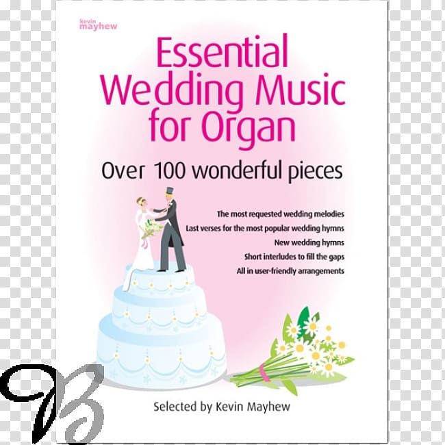 Essential Book of Wedding Music Essential Wedding Music for Manuals: 100 Wonderful Pieces Buttercream Cake decorating, wedding transparent background PNG clipart