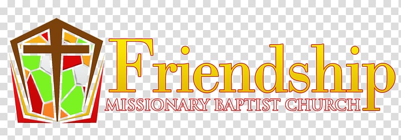 FRIENDSHIP MISSIONARY BAPTIST CHURCH Baptists Christian Church Christianity Pastor, MISSION transparent background PNG clipart