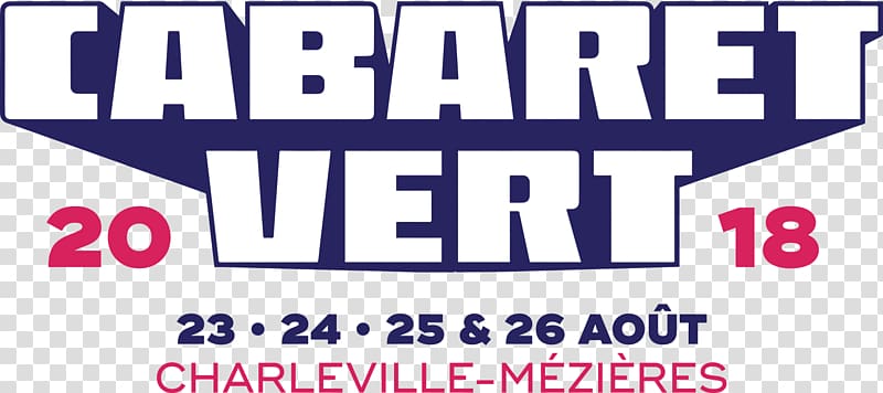 Le Cabaret Vert 2018 Printemps de Bourges 2018 Musilac Music Festival Les Francofolies de La Rochelle, cabaret transparent background PNG clipart