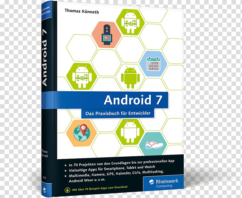 Android 8: Das Praxisbuch für Java-Entwickler. Inkl. Einstieg in Android Studio Windows 7, Das Praxisbuch Mobile app Rheinwerk Verlag, android transparent background PNG clipart