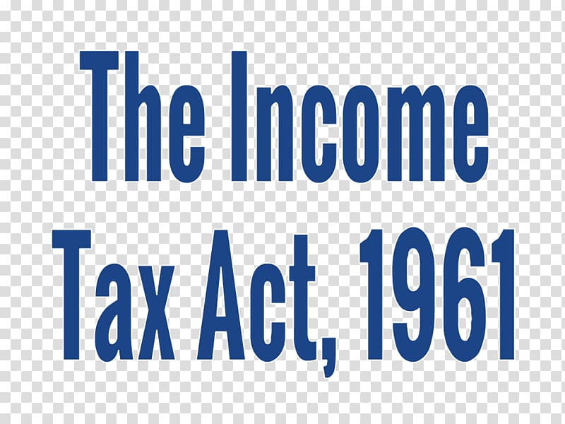 The Income-tax Act, 1961 Income tax Government of India, Prime Advantage transparent background PNG clipart