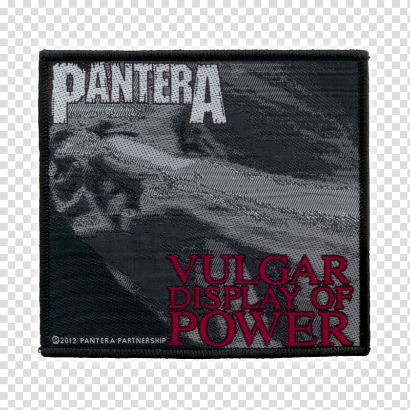 Pantera Vulgar Display of Power Official Live: 101 Proof Heavy metal Embroidered patch, power display transparent background PNG clipart