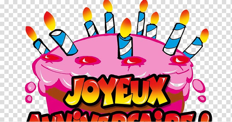 Birthday Cake Happy Birthday To You Party Bon Anniversaire Joyeux Anniversaire Transparent Background Png Clipart Hiclipart
