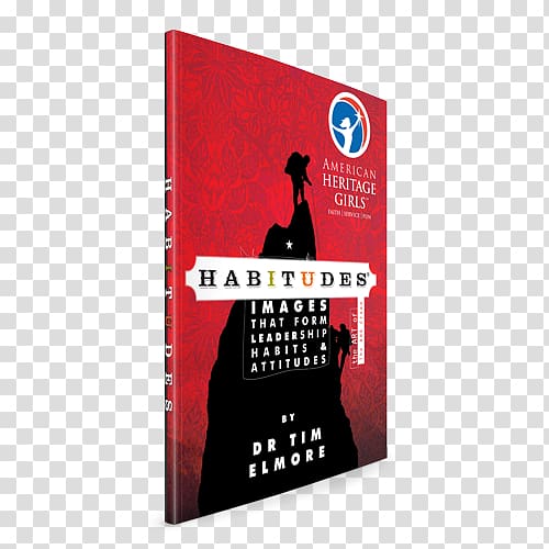Christian Leadership Habitudes: that Form Leadership Habits and Attitudes Generation IY: Our Last Chance to Save Their Future. Including Bonus Chapter Millennials, troop leader development transparent background PNG clipart