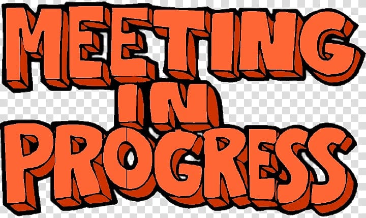 Meeting in progress , Meeting In Progress Letters transparent background PNG clipart
