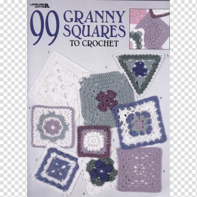 99 Granny Squares to Crochet Cross-stitch The Granny Square Book: Timeless Techniques and Fresh Ideas for Crocheting Square by Square Granny Squares Reimagined, Granny Square transparent background PNG clipart