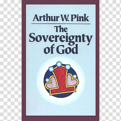 The sovereignty of God Lauriston Road Evangelical Reformed Church Book 1 Timothy 4, others transparent background PNG clipart