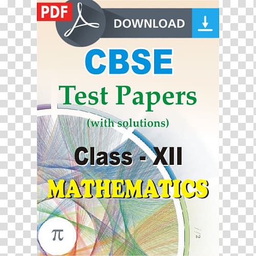 Central Board of Secondary Education CBSE Exam, class 12 CBSE Exam, class 10 · 2018 Mathematics Worksheet, math class transparent background PNG clipart