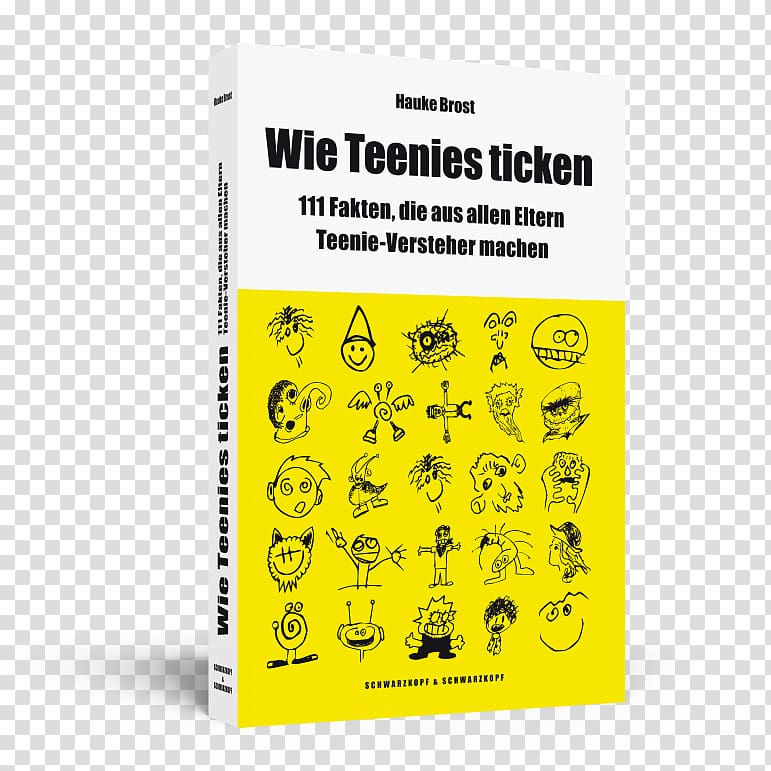 Wie Teenies ticken: 111 Fakten, die aus allen Eltern Teenie-Versteher machen E-book Text Paperback, book transparent background PNG clipart