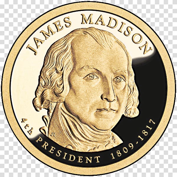James Madison, 1751-1836 United States Presidential $1 Coin Program Dollar coin, united states transparent background PNG clipart