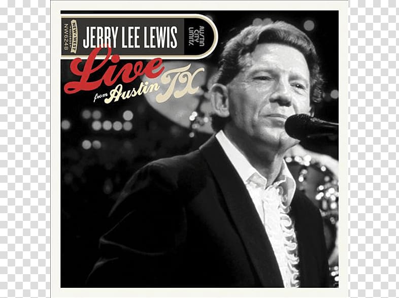 Jerry Lee Lewis: Live from Austin, Texas Phonograph record Album Live From Austin Tx, dvd transparent background PNG clipart