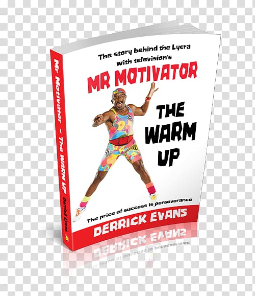 The Warm Up: The Story Behind the Lycra with Television\'s MR Motivator Spandex Exercise Warming up, warm-up transparent background PNG clipart