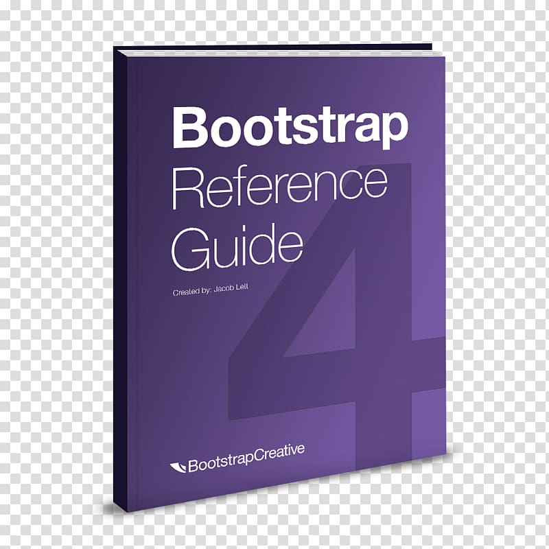 Bootstrap Reference Guide: Bootstrap 4 and 3 Cheat Sheets Collection Responsive web design Practical Web Design: Learn the Fundamentals of Web Design with HTML5, CSS3, Bootstrap, JQuery, and Vue.js Infant, Creative Cover Book transparent background PNG clipart