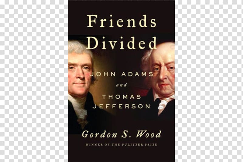 Friends Divided: John Adams and Thomas Jefferson United States Adams-Jefferson Letters Churchill and Orwell: The Fight for Freedom, united states transparent background PNG clipart