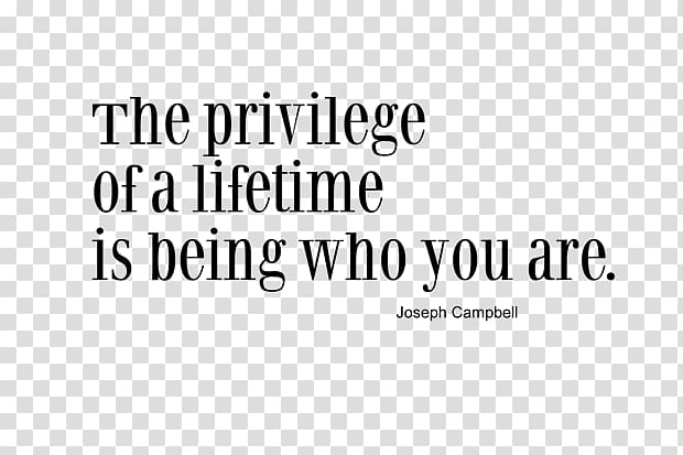 Quotation Paris Fashion Week The privilege of a lifetime is being who you are., Motivational quote transparent background PNG clipart