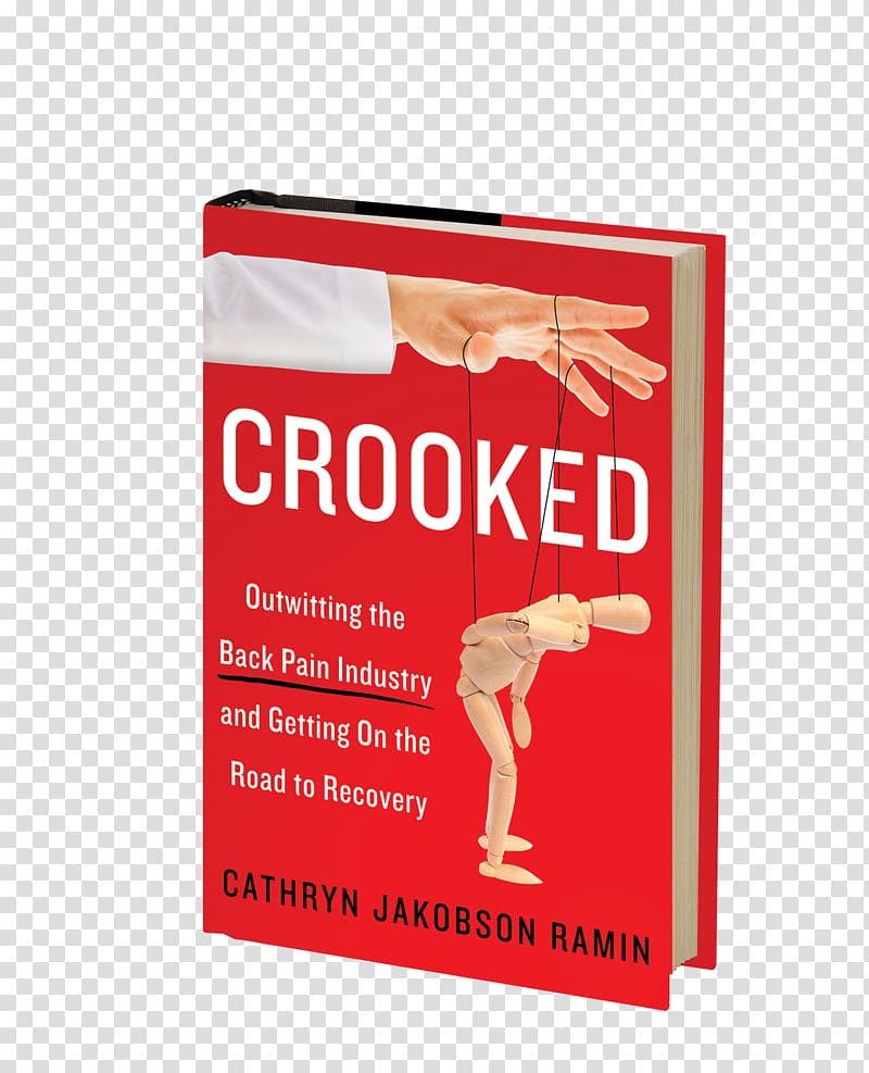 Crooked: Outwitting the Back Pain Industry and Getting on the Road to Recovery Audiobook Product Joint, addiction mental health food transparent background PNG clipart