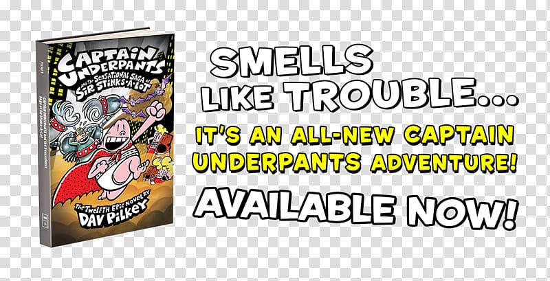 Captain Underpants and the Sensational Saga of Sir Stinks-A-Lot Book Novel Brand, others transparent background PNG clipart