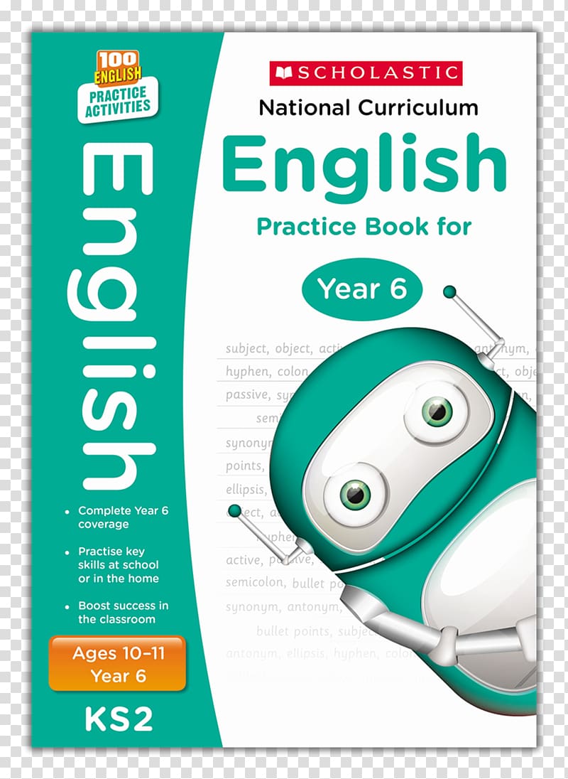 National Curriculum English Practice Book for Year 3 National Curriculum English Practice Book for Year 6 National Curriculum English Practice Book for Year 4 Year Six Scholastic Corporation, book transparent background PNG clipart