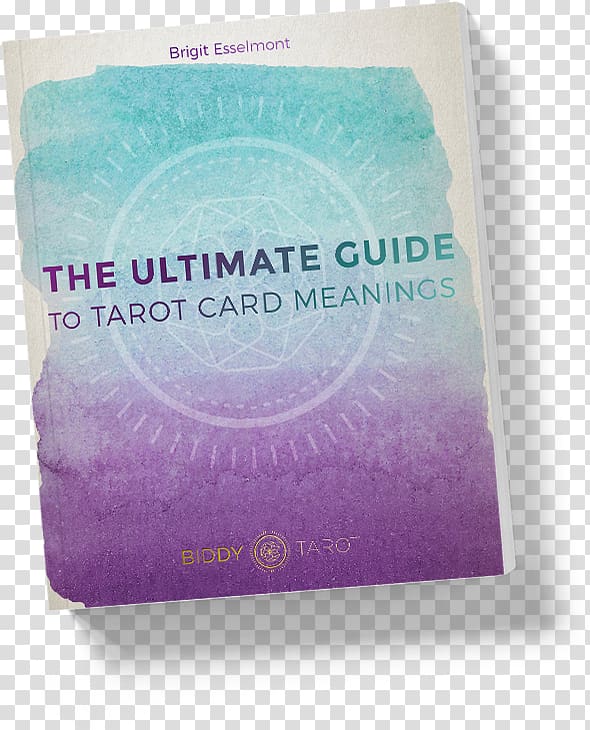 The Ultimate Guide to Tarot Card Meanings The Ultimate Guide to Tarot: A Beginner\'s Guide to the Cards, Spreads, and Revealing the Mystery of the Tarot Playing card Book, book transparent background PNG clipart