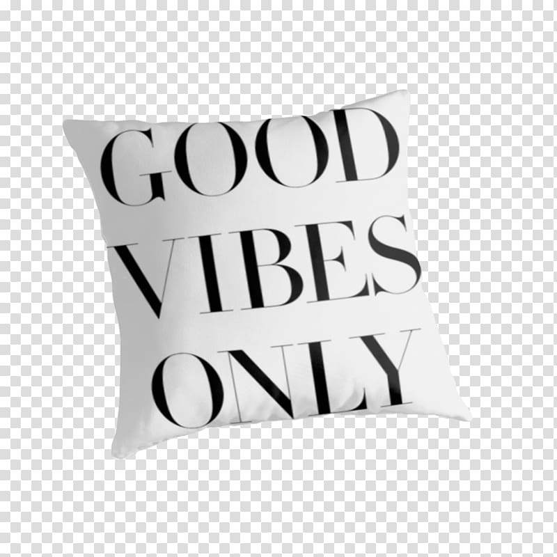 Throw Pillows Cushion Samsung Galaxy J5 Wall, good vibes only transparent background PNG clipart