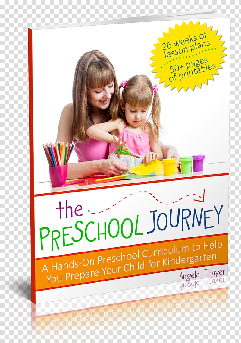 The Preschool Journey: A Hands-On Preschool Curriculum to Help You Prepare Your Child for Kindergarten Pre-school Book, book transparent background PNG clipart