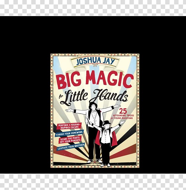 Big Magic for Little Hands: 25 Astounding Tricks for Young Magicians Magic: The Complete Course Amazon.com Joshua Jay's Amazing Book of Cards, book transparent background PNG clipart